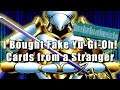 I Bought Fake Yu-Gi-Oh! Cards from a Stranger