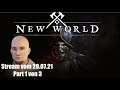 New World (deutsch) closed beta Stream vom 20.07.21 Part 1 von 3