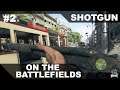 On The Battlefields #2 - Shotgun - Battlefield V