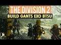 THE DIVISION 2 ► BUILD EXPLO GANTS EXO BTSU