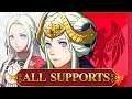 ALL Edelgard Supports - Fire Emblem Three Houses