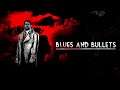 Blues And Bullets PL [23-07-2015] │ FifteenGamesZone 4K