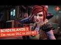 Borderlands 2: Ein DLC in 2019!? | Review
