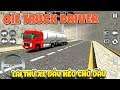 Chơi thử Game Oil Tanker Truck Driver 3D - Xe đầu kéo chở dầu #1| Văn Hóng