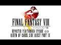 Final Fantasy VIII Remaster 69 - Queen of Cards Side Quest Part 3