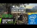 GTX 750Ti | Days Gone | 1080p | Benchmark PC