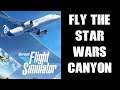 How To Find & Fly Thru Star Wars / Rainbow Canyon Jedi Transition Xbox MS Flight Simulator Series S