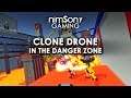 Lets Game - Clone Drone in the Danger Zone!