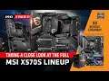 Taking a close look at the full MSI X570S lineup