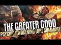 The Greater Good - Lore Summary