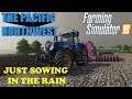 The Pacific Northwest Ep 19     Here comes the rain     Farm sim 19