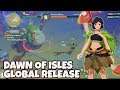 AKHIRNYA VERSI GLOBAL!! - DAWN OF ISLES Gameplay Android Openworld ( Test Snap Dragon 855 )