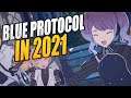 BLUE PROTOCOL in 2021