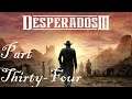 Desperados 3 full game playthrough by mouth with a Quadstick – A Captain of Industry - Part 1