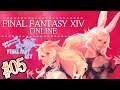 【 FINAL FANTASY XIV】#05 もう新生祭だ…??!!