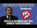 Hitler is informed HRP was banned from Facebook