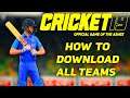 HOW TO DOWNLOAD TEAMS, PLAYERS, STADIUM, KIT IN CRICKET 19