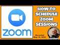 How to Schedule Zoom Sessions - A Beginner's Guide Tutorial