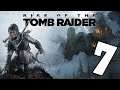 Rise of the Tomb Raider - #7 | Let's Play Rise of the Tomb Raider