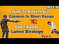 Short Range Fight Strategy, Always Kill enemies in short Part 2! Garena Free fire
