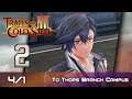 TLoH: Trails of Cold Steel III - Walkthrough - Ep 2: To Thors Branch Campus [4/1]