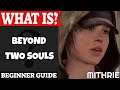 Beyond Two Souls Introduction | What Is Series
