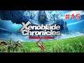 Xenoblade Chronicles Definitive Edition en direct | #15
