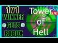 🔴💥1 V 1!!FIRST TO TOP GETS ROBUX!!!💥(RobloX Tower of Hell)🔴