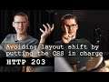 Avoiding layout shift by putting the CSS in charge - HTTP 203