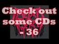 Check out some CDs - 36
