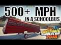 Doing OVER 500 mph in a school bus!! | Car Mechanic Simulator 2018 (Modded)