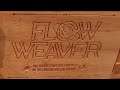 Flow Weaver Mystery Package Unboxing