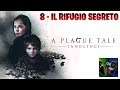 IL RIFUGIO SEGRETO! | A PLAGUE TALE: INNOCENCE ►CAPITOLO 7◄