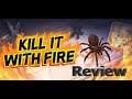 Kill It With Fire Review