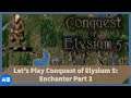 Let's Play Conquest of Elysium 5: Enchanter Part 3