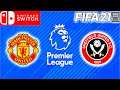 Manchester United Vs. Sheffield United (Premier League) Fifa 21 Nintendo Switch
