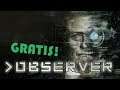 💲 Observer GRATIS! en EpicStore ¿Cómo descargarlo? Detective Neural