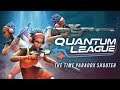 Quantum League İlk Bakış [Türkçe] - Zamanın Geriye Aktığı FPS