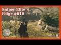 Sniper Elite 4 / #010 / Leise geht irgendwie nicht