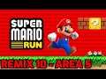 Super Mario Run - Remix 10 - Area 5