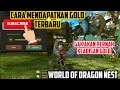 WORLD OF DRAGON NEST - TIPS CARA MENDAPATKAN BANYAK GOLD #2
