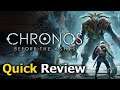 Chronos: Before the Ashes (Quick Review) [PC]