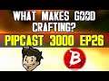 CRAFTING in Fallout, Is It Good? - PIPCAST 3000 #26 - Fallout/Gaming Podcast