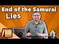 End of the Samurai - Lies - Extra History