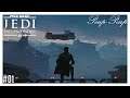 (FR) Star Wars : Jedi Fallen Order #01 : L'Aventure Commence