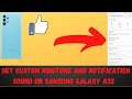 How to set Custom ringtone and Notification sound on Samsung Galaxy A32 | A32 5g