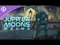 Jupiter Moons: Mecha - Official 24 Minute Gameplay Video