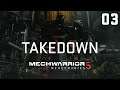 Mechwarrior 5 Mercenaries - Takedown