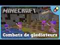 Minecraft - Combats de gladiateurs [FR]