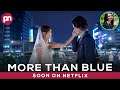More than Blue: Set To Be Released Soon - Premiere Next
